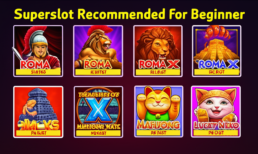 ภาพรวมเกมสล็อตแนะนำสำหรับมือใหม่จาก superslotwins เช่น Roma, Roma X, Treasures of Aztec, Mahjong Ways และ Lucky Neko