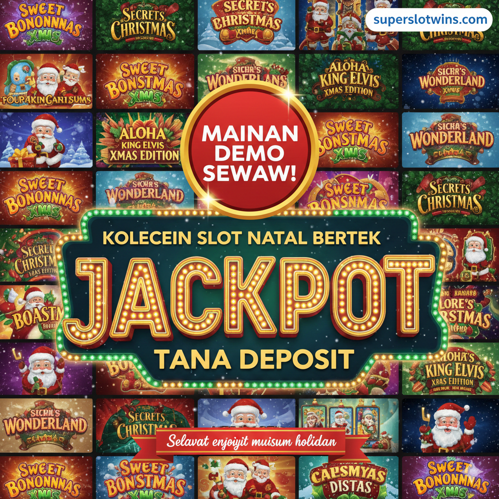 Gambar ringkasan digunakan untuk mendorong pengguna segera bertindak. Di tengah layar terdapat seruan bertindak yang mencolok seperti 'MAINKAN DEMO SEKARANG!' atau sejenisnya. Latar belakang terdiri dari thumbnail kecil dari berbagai permainan slot Natal populer (seperti Sweet Bonanza Xmas, Secrets of Christmas), disusun seperti kolase. Di latar depan, letakkan tanda 'Jackpot' virtual yang besar, bertuliskan 'Koleksi Slot Natal Terbaik' dan 'Tanpa Deposit'. Skema warna keseluruhan harus kaya dan meriah, dikombinasikan dengan warna merek superslotwins.com, menciptakan suasana kegembiraan instan. Di bagian bawah, sisipkan ucapan 'Selamat menikmati musim liburan' yang kecil.